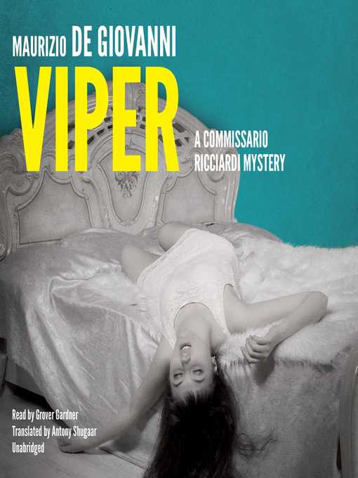Title details for Viper: No Resurrection for Commissario Ricciardi by Maurizio de Giovanni - Wait list